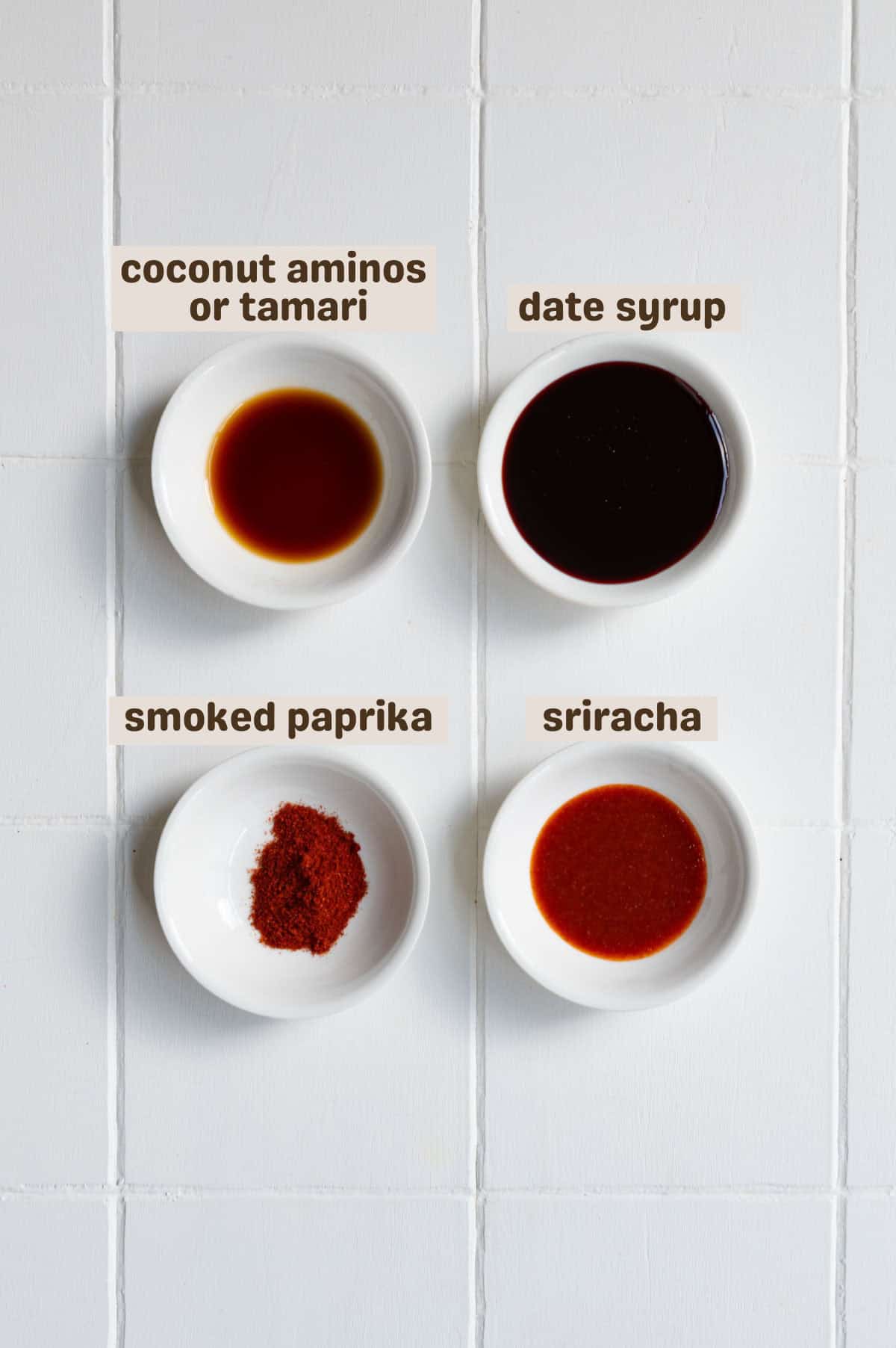 Coconut aminos, sriracha, date syrup, and smoked paprika.