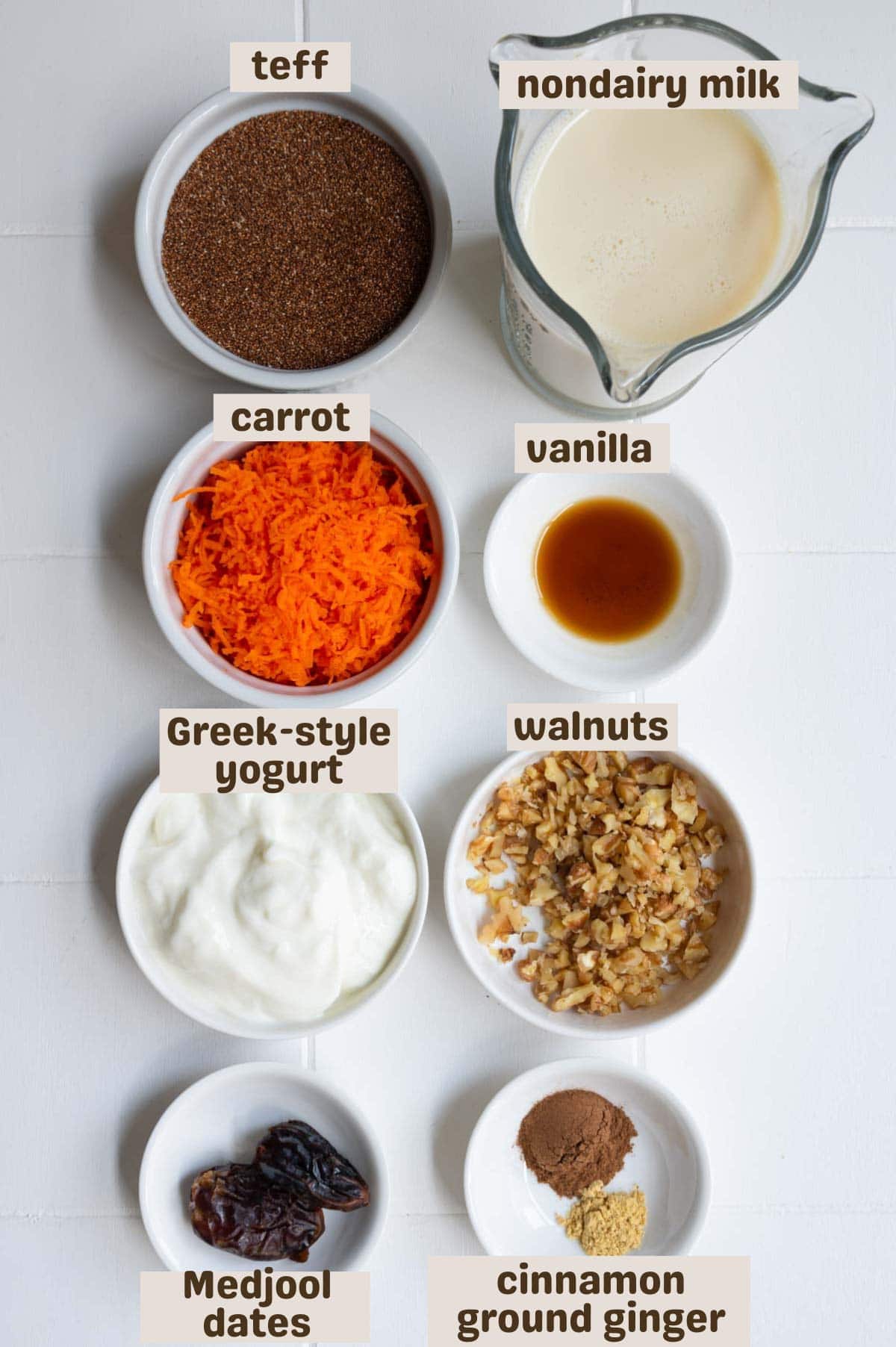 Teff, nondairy milk, grated carrot, vanilla, chopped walnuts, yogurt, Medjool dates, ground ginger, and cinnamon.